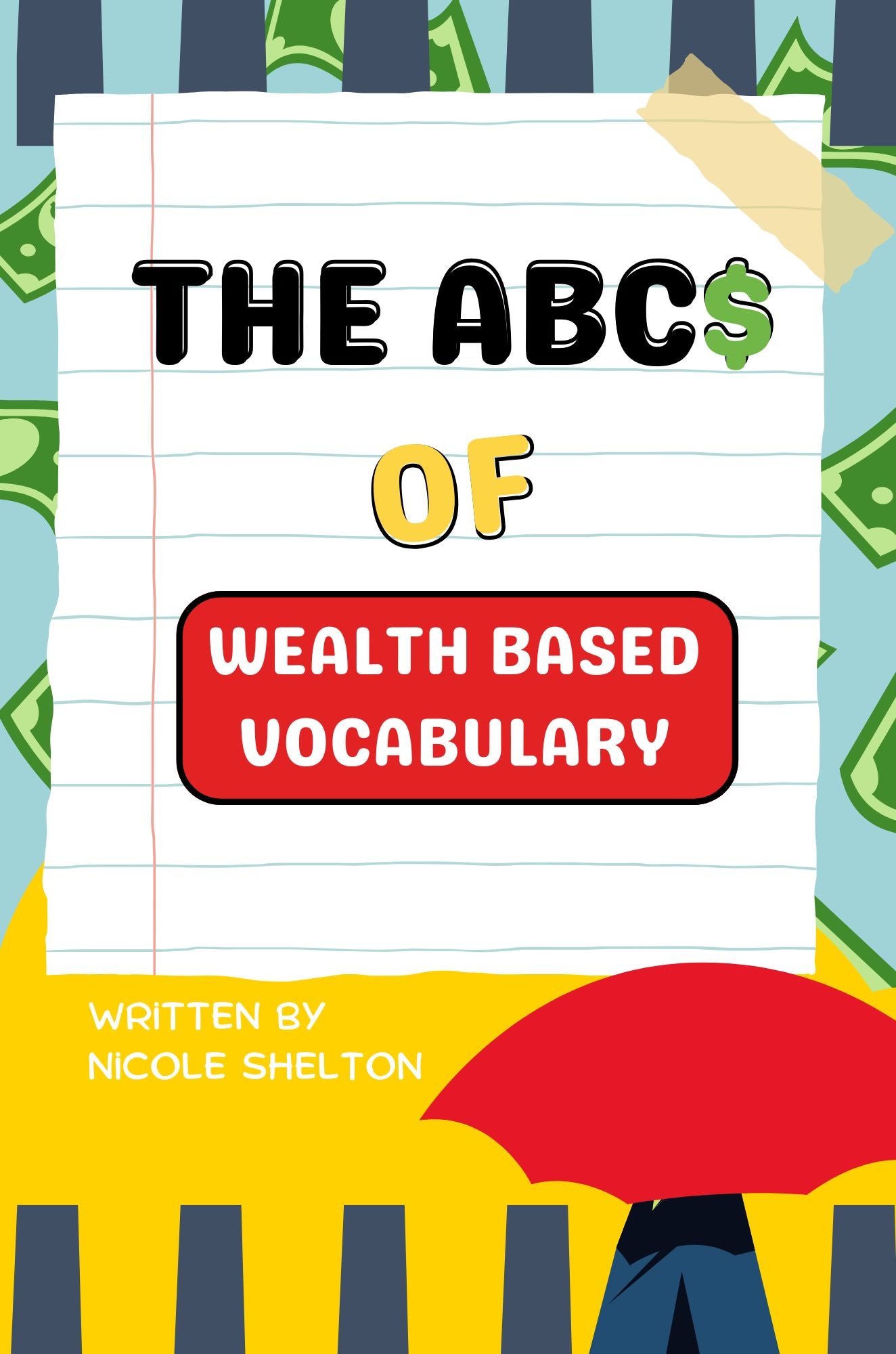 The ABC$ Of Wealth Based Vocabulary (Digital Version)